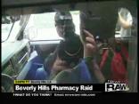 MJ Investigation: Beverly Hills Pharmacy Raided