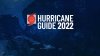 Atlantic Hurricane Season 2022: NBC 6's Guide for South Florida Residents