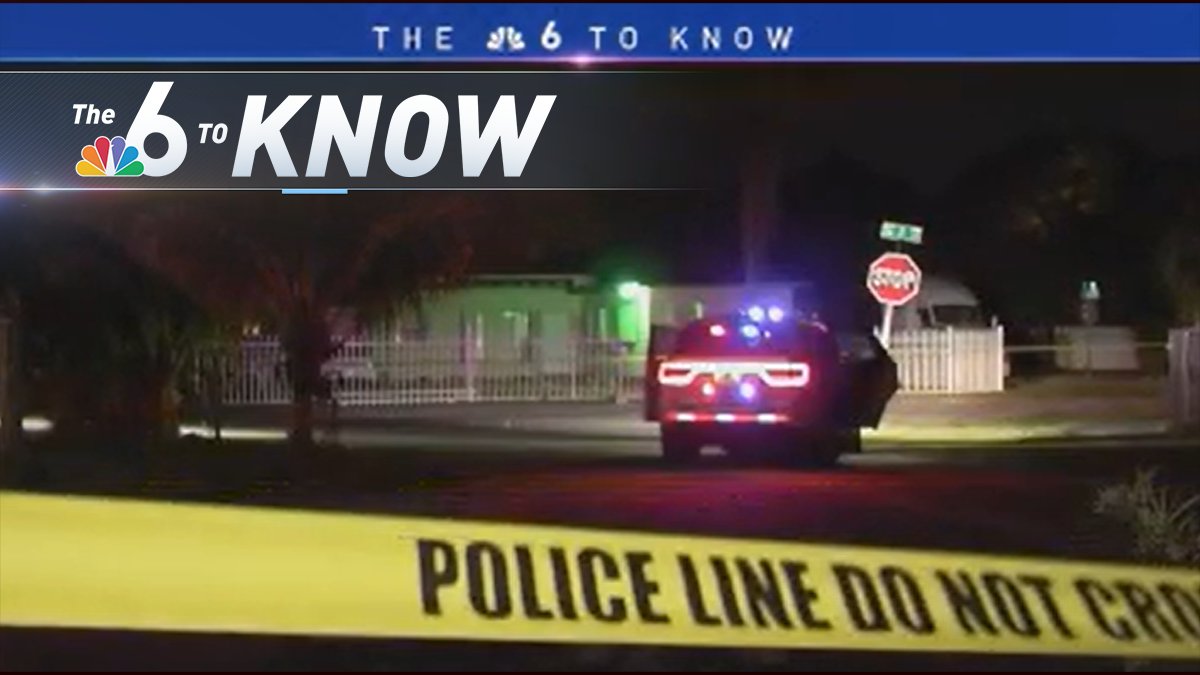 6 to know – Top stories of the day – NBC 6 South Florida